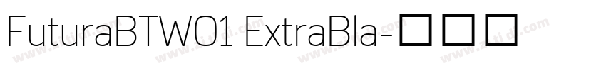 FuturaBTW01 ExtraBla字体转换